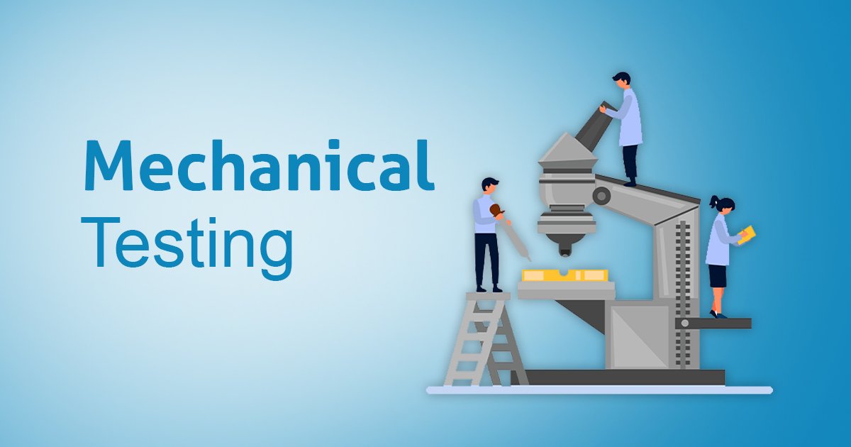 What Is Mechanical Testing? A Beginner’s Guide